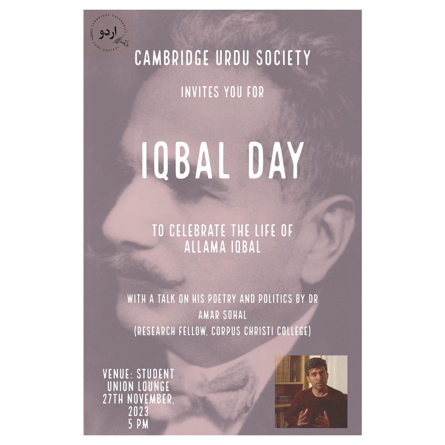 Poster for Iqbal Day: a large tinted portrait of Allama Iqbal in profile, with Dr Amar Sohal's talk on his poetry and politics, the Student Union Lounge, 27th November 2023, 5pm.