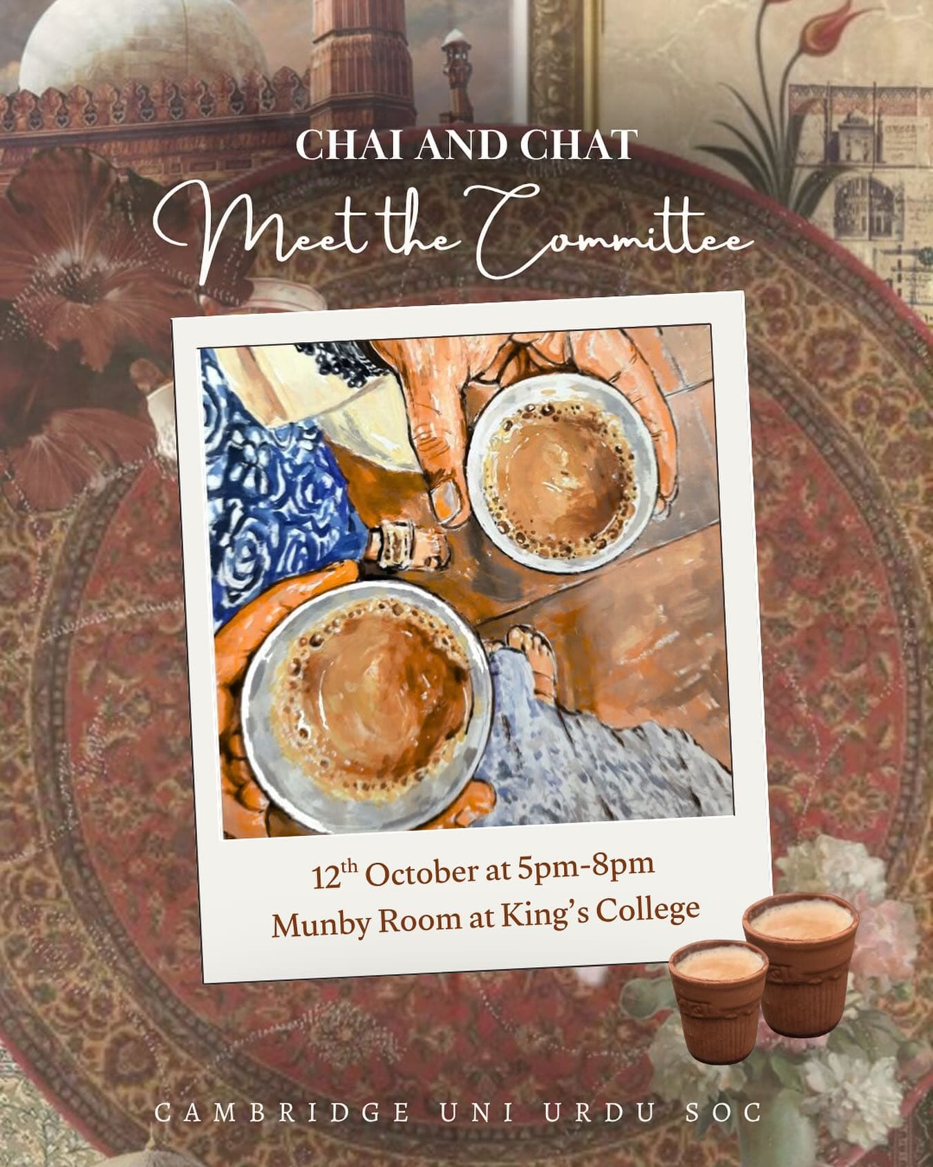 Poster for Chai and Chat: a painted scene of hands passing cups of chai, framed as a polaroid on a carpet, with 12th October, 5 to 8pm, the Munby Room at King's College.
