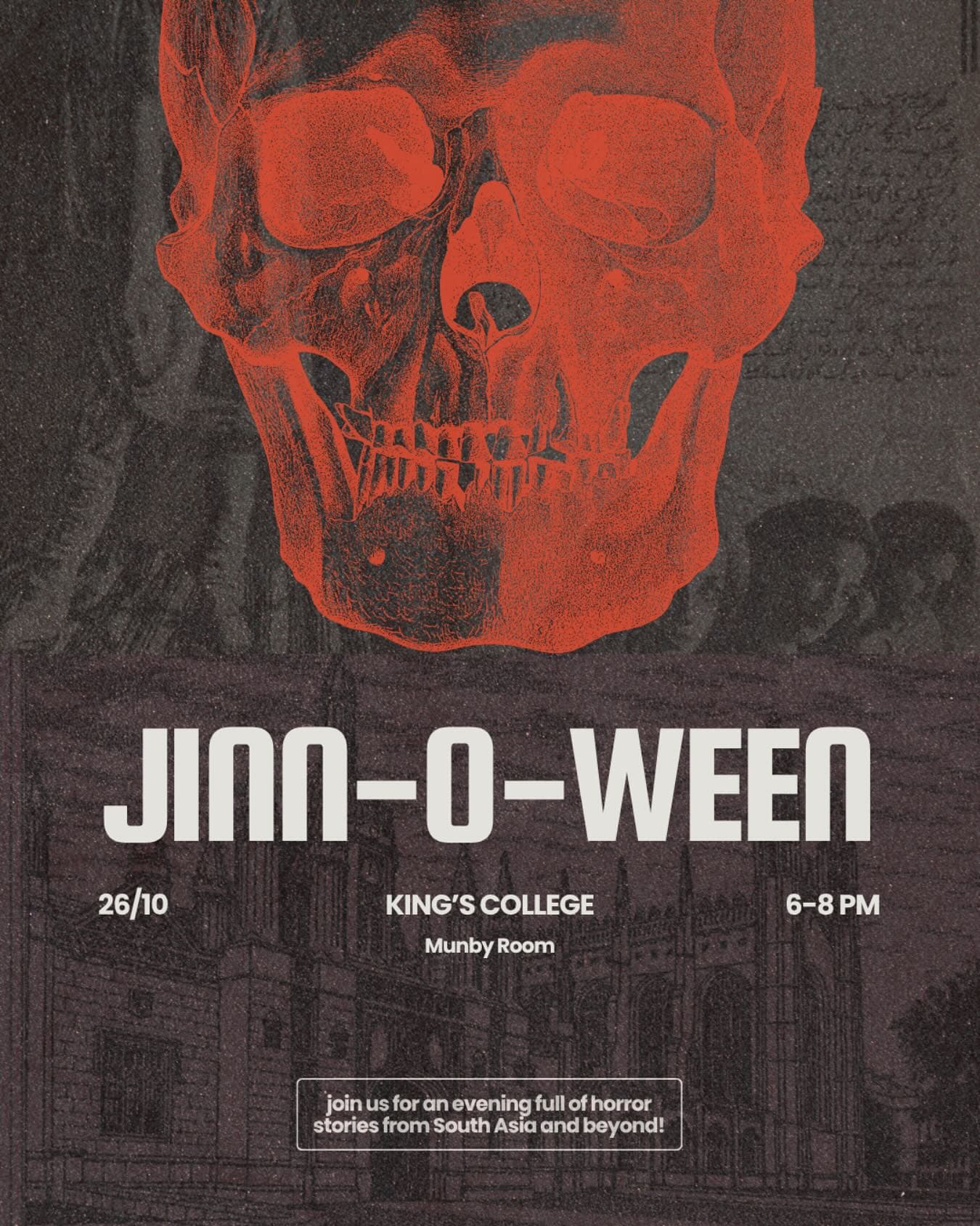 Poster for Jinn-o-ween: a red skull above an engraving of King's College at night, with 26/10, King's College Munby Room, 6 to 8pm, and a line promising horror stories from South Asia and beyond.