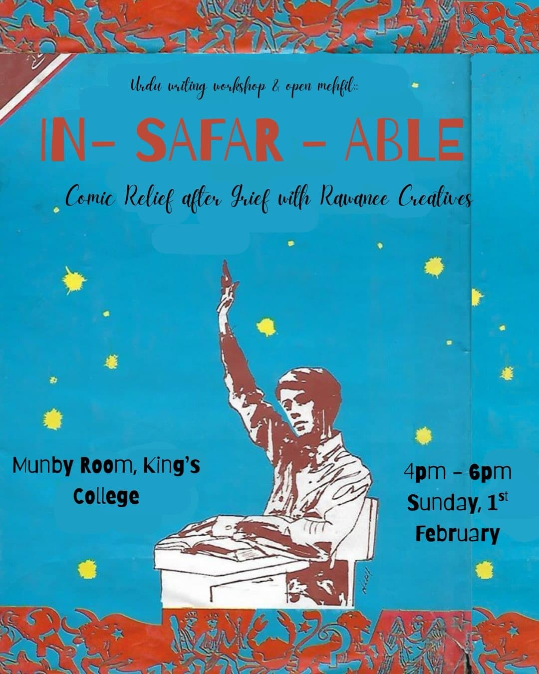 Poster for In-Safar-able: a blue linocut of a figure at a desk with one arm raised, with Rawanee Creatives named, Sunday 1st February, 4 to 6pm, and the room printed before the move to Christ's.